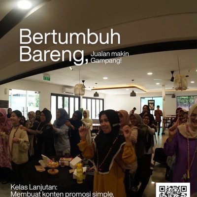 Kelas Lanjutan Workshop Digitalisasi & Konten Promosi Simple untuk UMKM