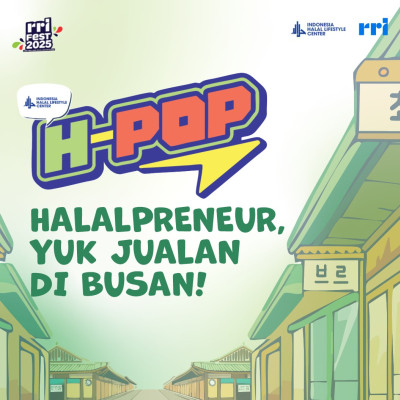 Workshop H-POP: Halal Goes to Busan (Kolaborasi RRI FEST 2025)