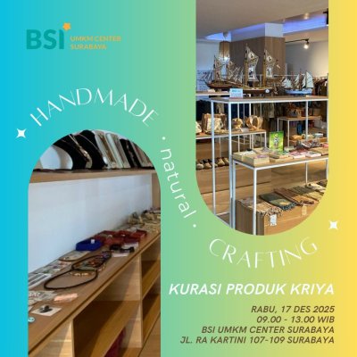 KURASI PRODUK KRIYA (CRAFT): BSI UMKM CENTER SURABAYA
