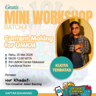 MINI WORKSHOP GRATIS &ldquo;Content Making for UMKM&rdquo;